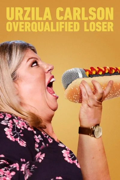 Affiche Urzila Carlson: Overqualified Loser