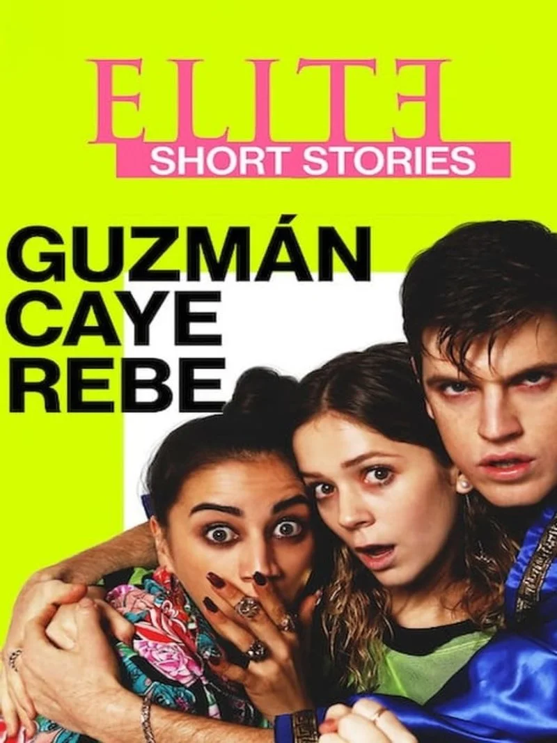 Affiche de Élite : Histoires courtes - Guzmán Caye Rebe