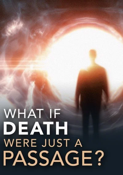 Affiche What if death were just a passage?