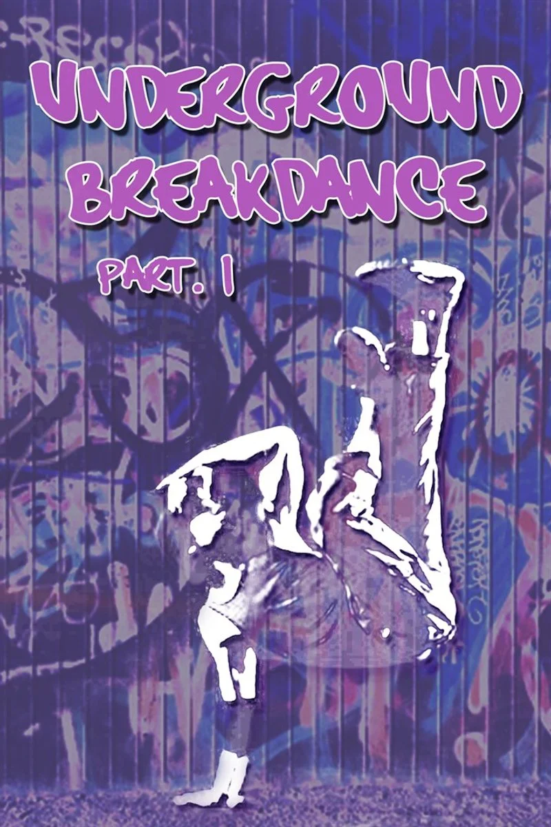 Poster van Underground Breakdance, Part 1
