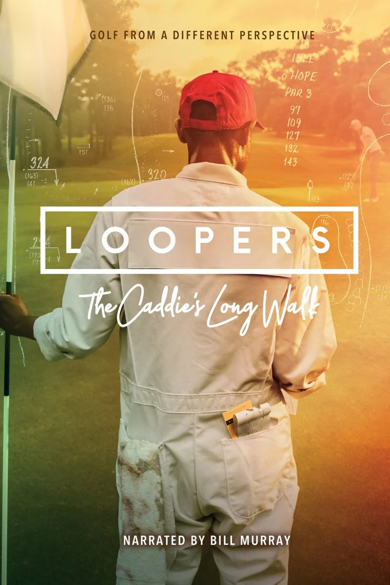 Affiche de Loopers: The Caddie's Long Walk