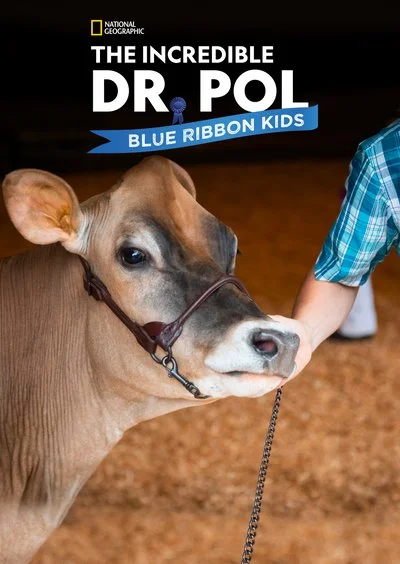 Poster The Incredible Dr. Pol: Blue Ribbon Kids