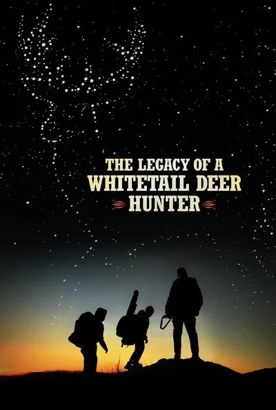 Poster The Legacy of a Whitetail Deer Hunter