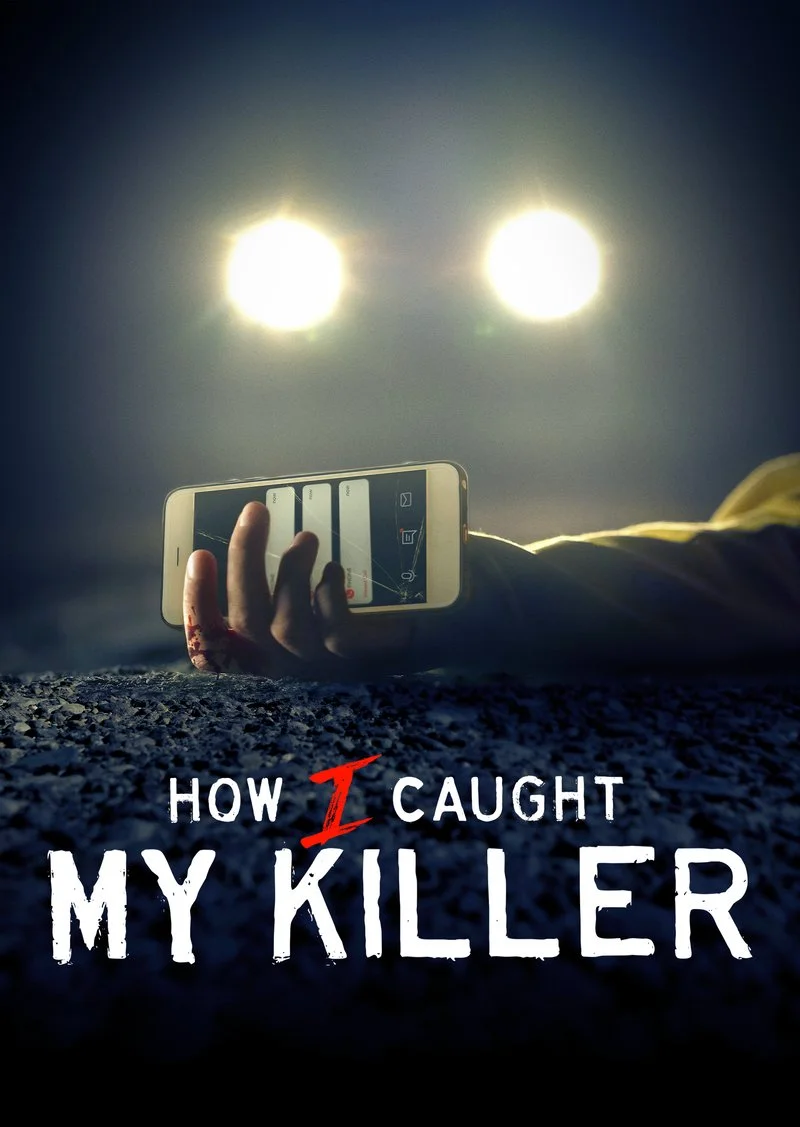 Poster van How I Caught My Killer