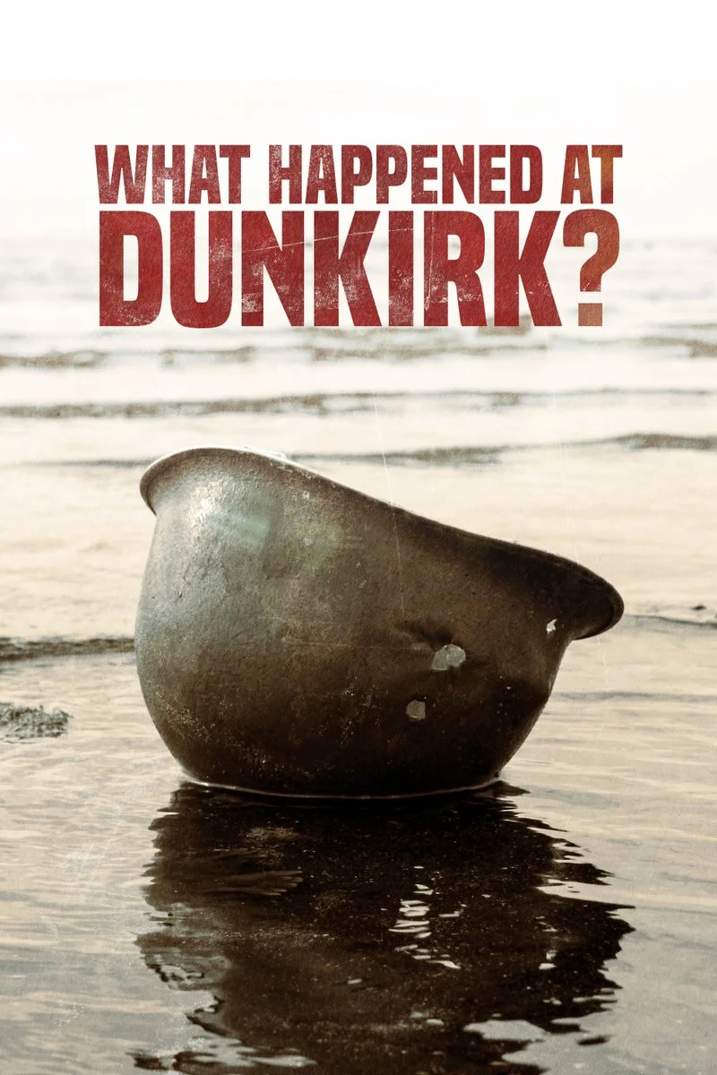 Affiche de What Happened at Dunkirk?