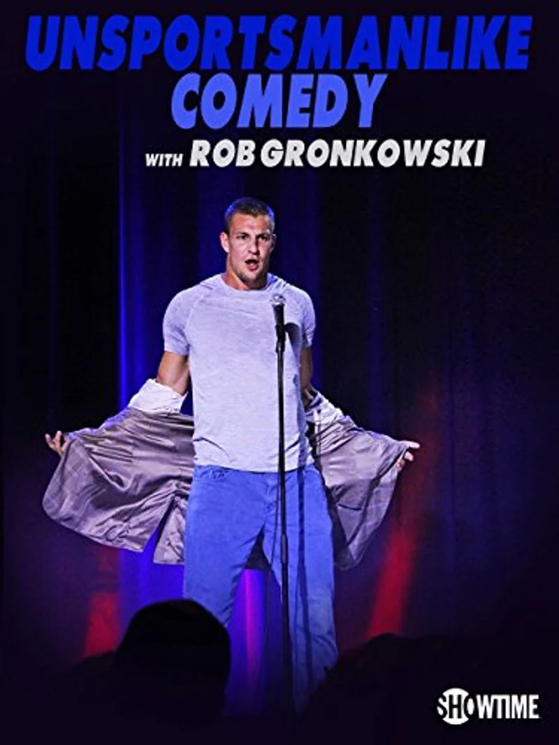 Affiche de Unsportsmanlike Comedy with Rob Gronkowski