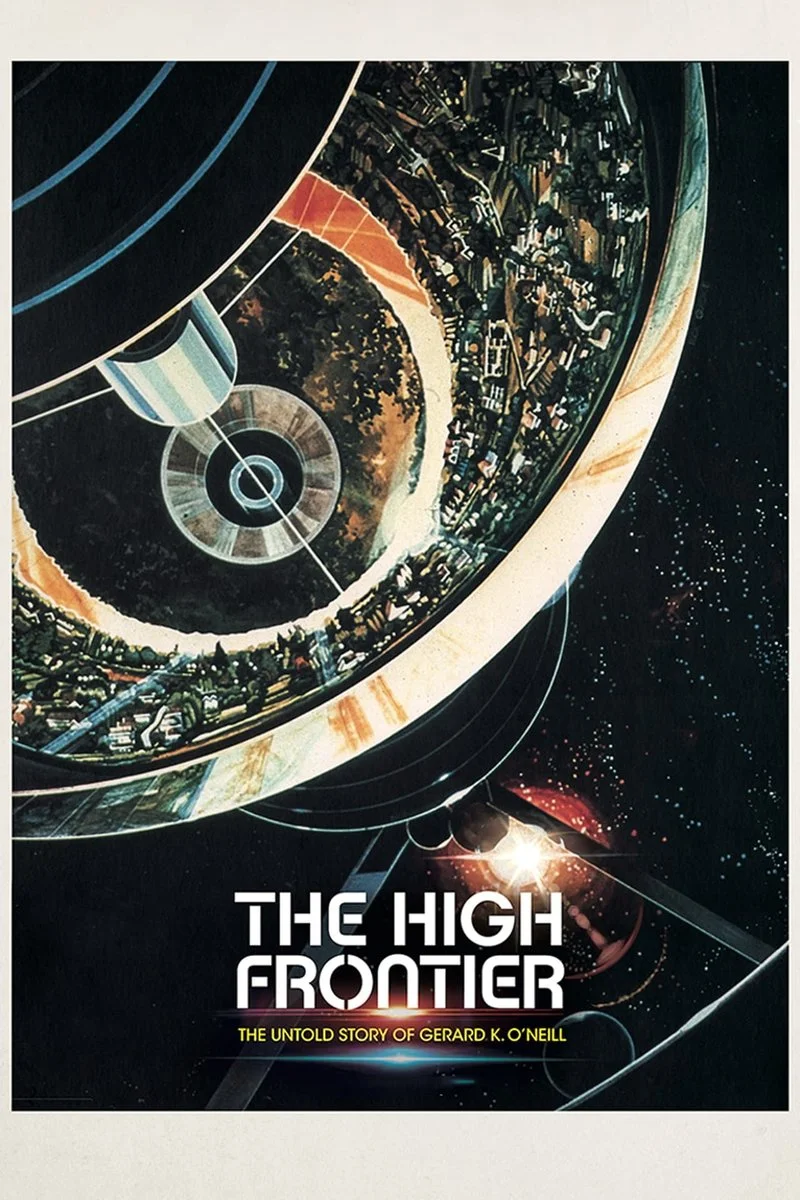 Poster van The High Frontier: The Untold Story of Gerard K. O'Neill
