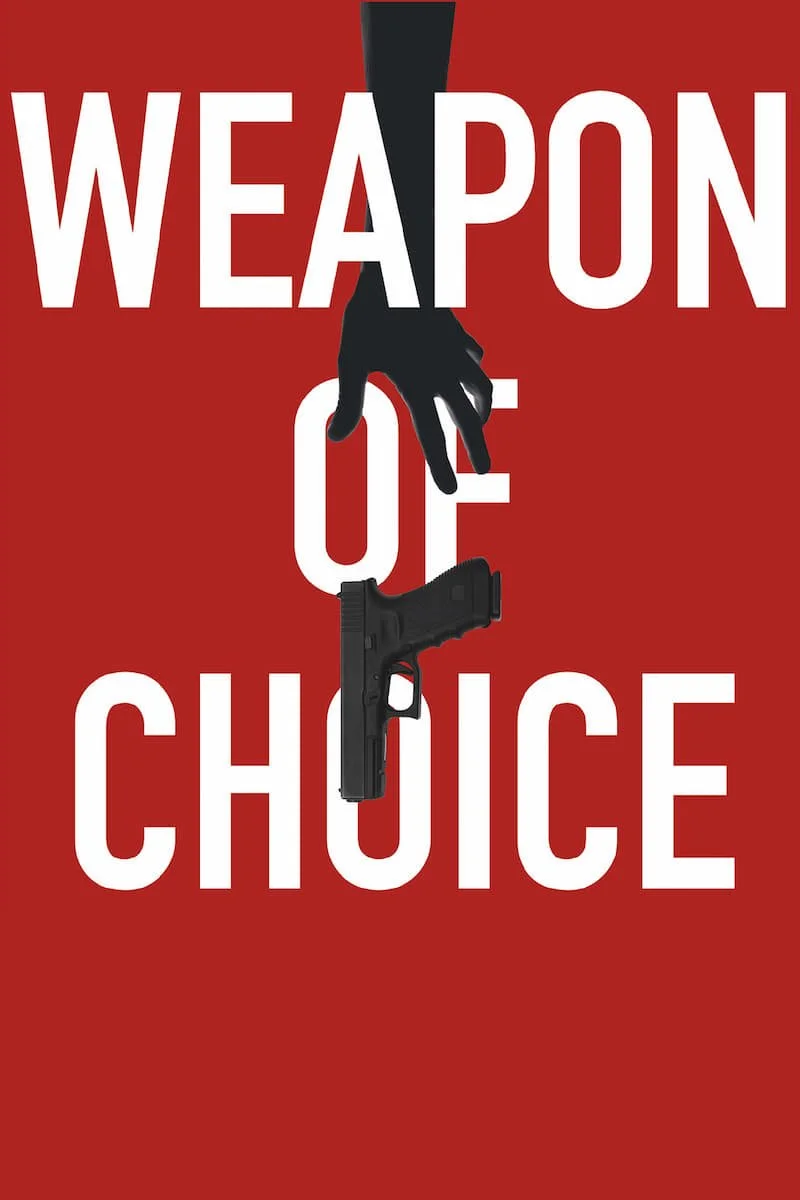 Poster van Weapon of Choice