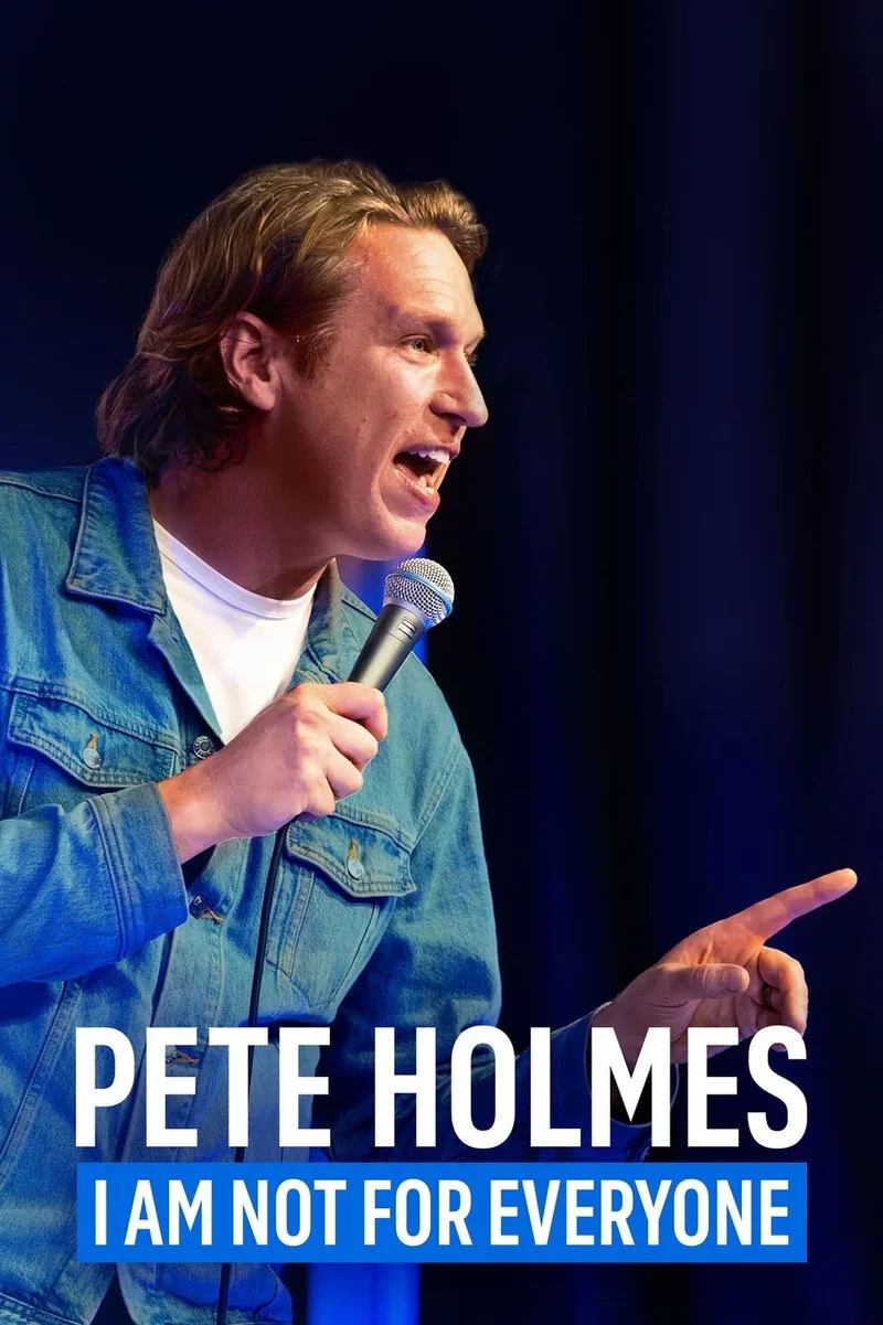 Affiche de Pete Holmes: I Am Not for Everyone