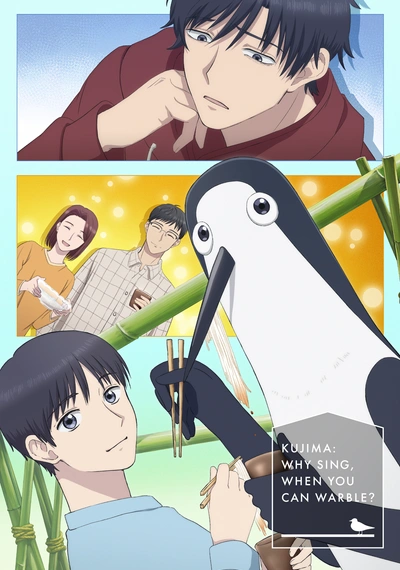 Poster Kujima: Why Sing, When You Can Warble?