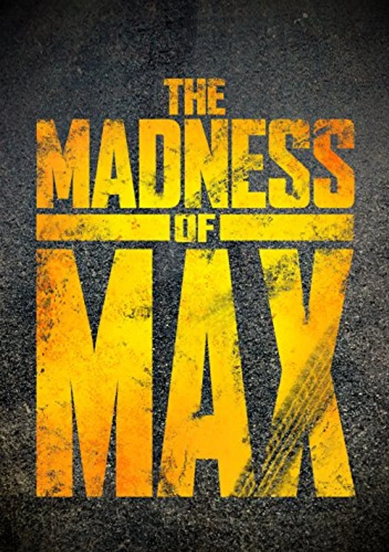 Affiche de The Madness of Max