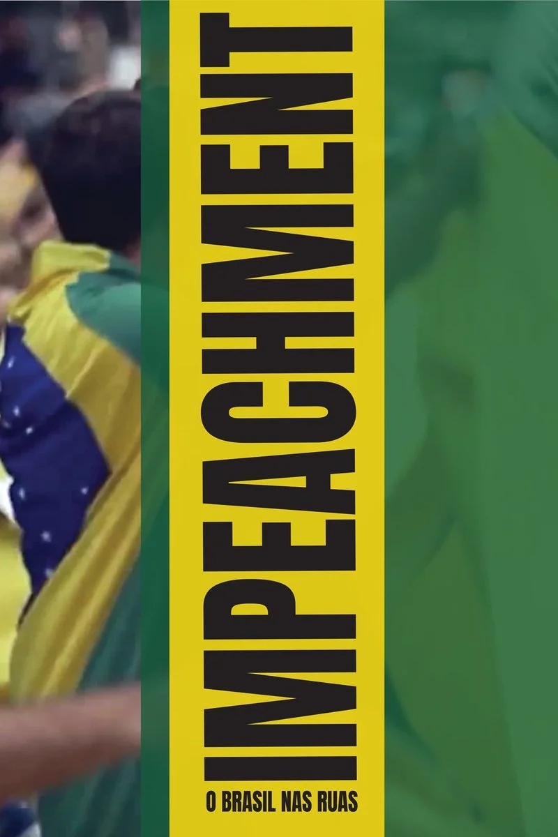 Affiche de Impeachment, o Brasil nas Ruas