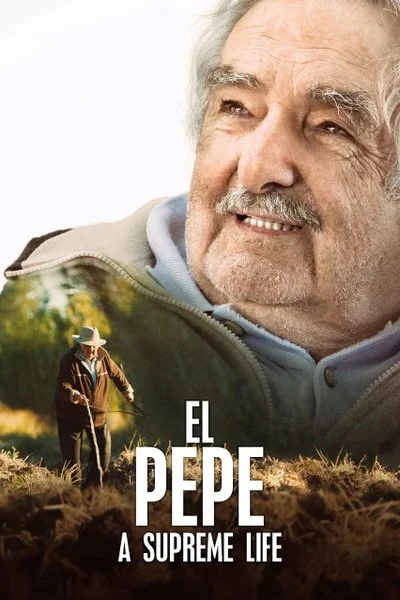 Affiche El Pepe : Une vie suprême