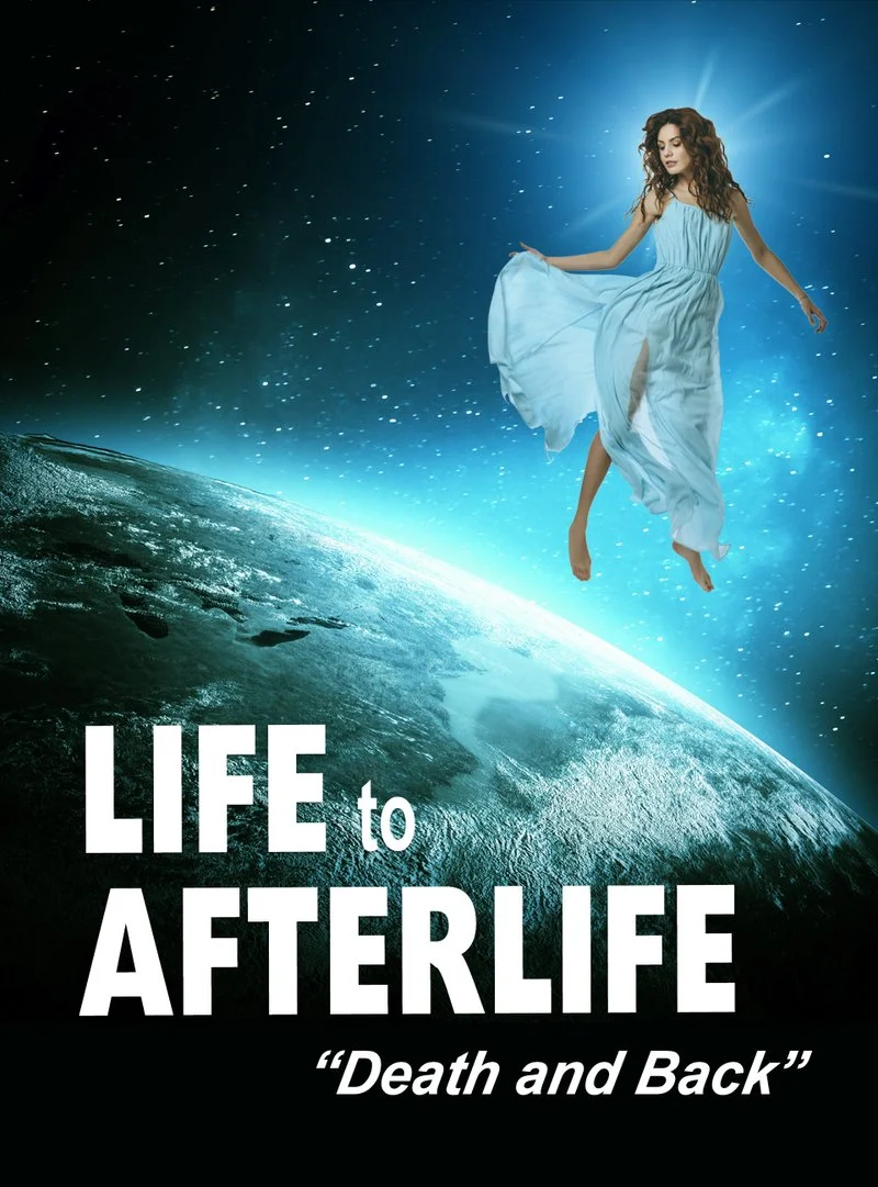 Affiche de Life to Afterlife: Death and Back
