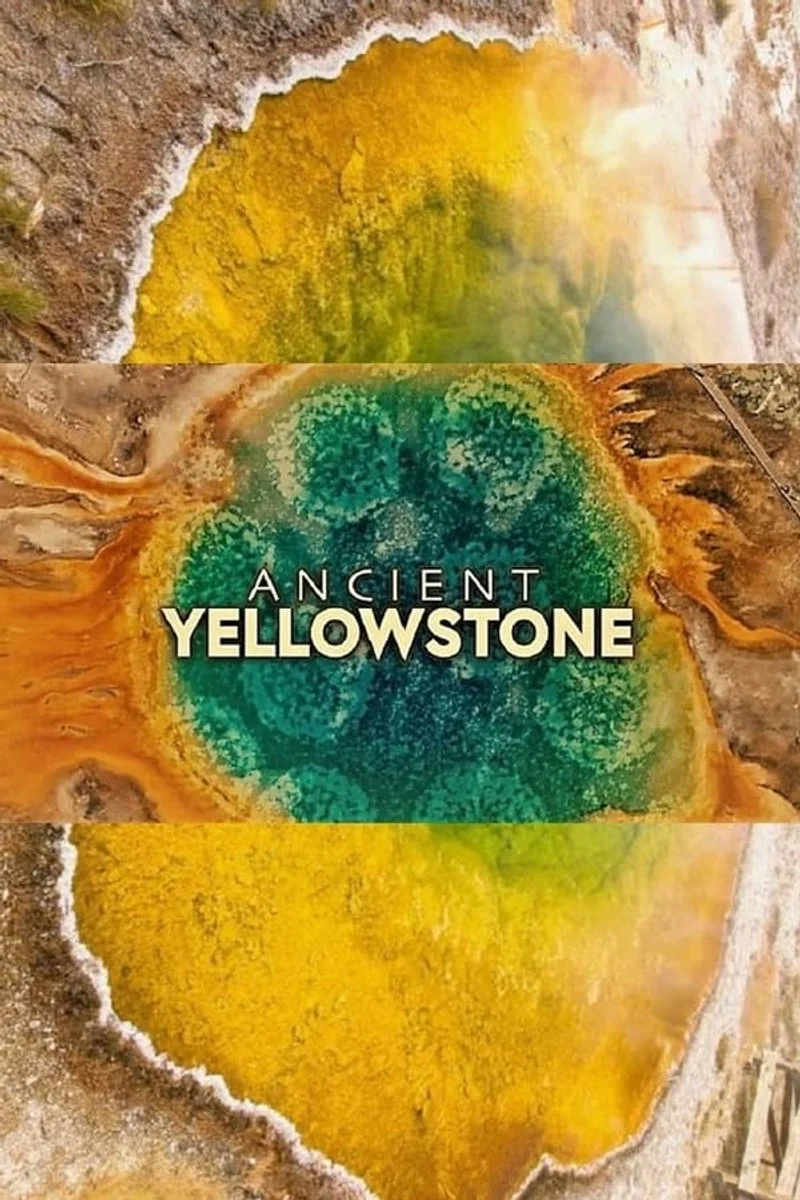 Affiche de Ancient Yellowstone