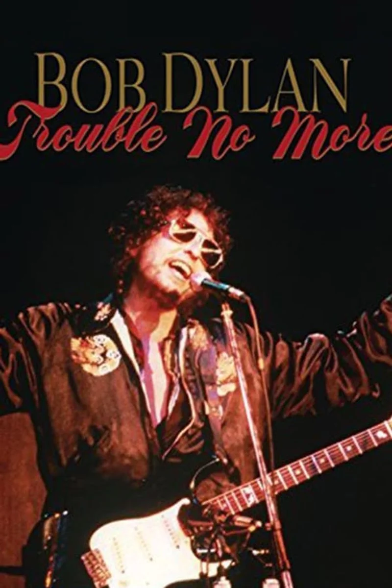 Affiche de Bob Dylan : Trouble No More