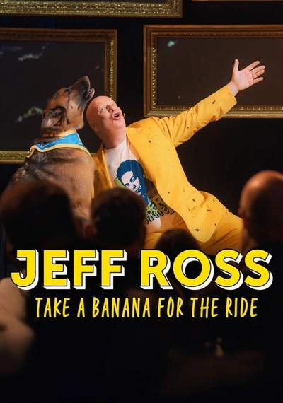 Poster Jeff Ross: Take A Banana For The Ride