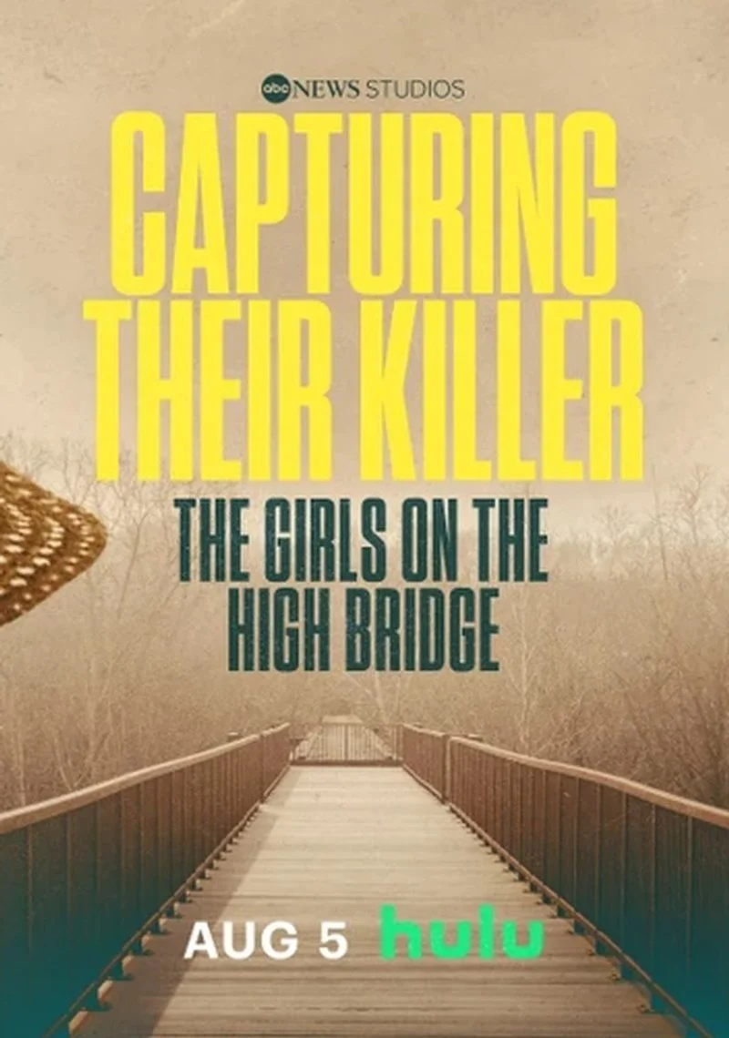 Affiche de Capturing Their Killer: The Girls on the High Bridge