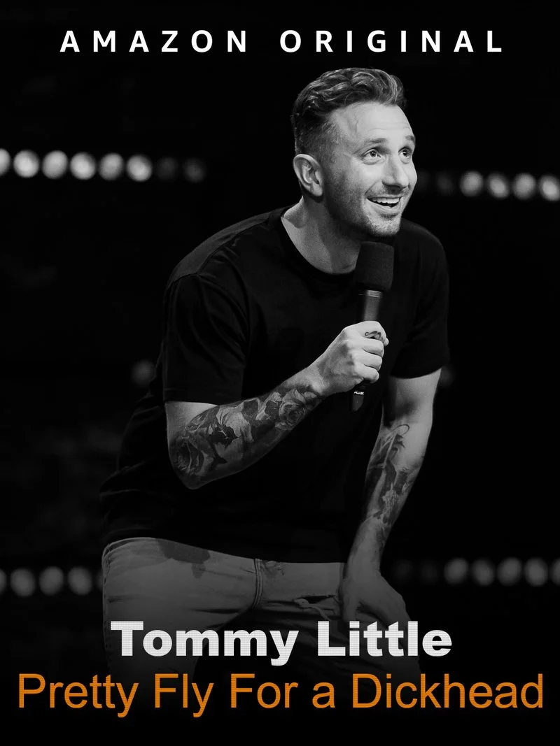 Affiche de Tommy Little: Pretty Fly For A Dickhead