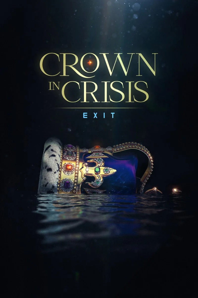 Affiche de Crown in Crisis: Exit