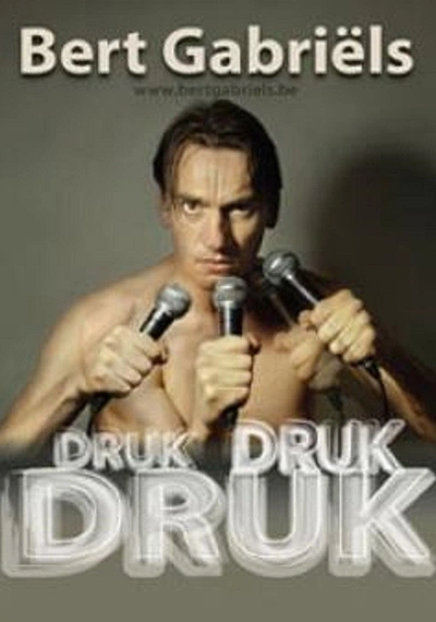 Poster Bert Gabriels - Druk druk druk