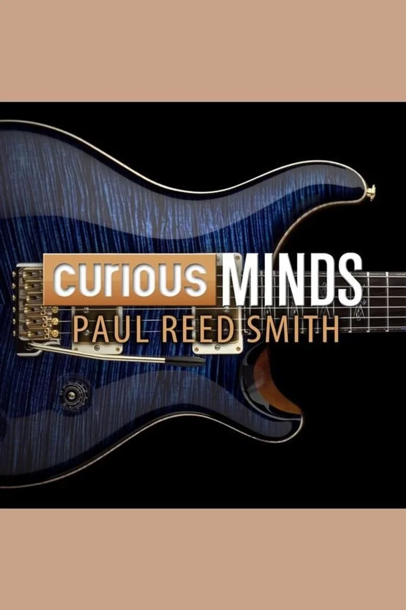 Affiche de Curious Minds: Paul Reed Smith