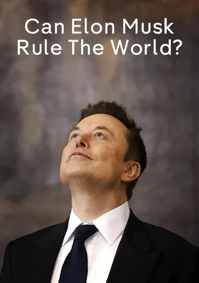 Affiche Can Elon Musk Rule the World?