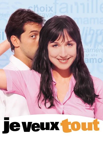 Affiche Je veux tout