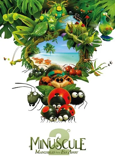 Affiche Minuscule 2: Les mandibules du bout du monde