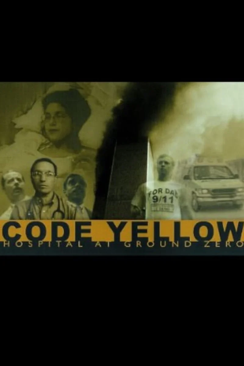 Affiche de Code Yellow: Hospital At Ground Zero