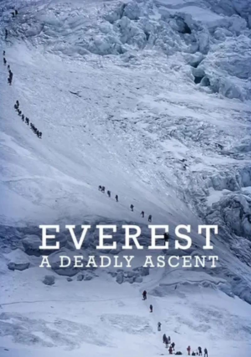 Affiche de Everest: A Deadly Ascent